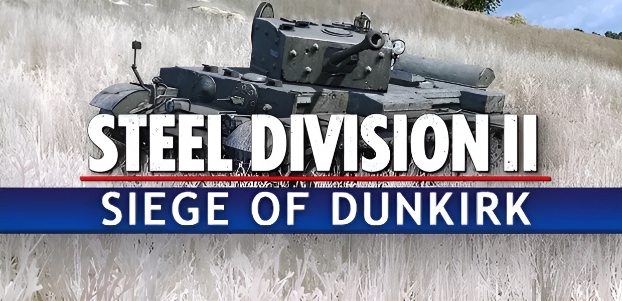Steel Division 2 Nemesis 6 Siege of Dunkirk DLC (PC)