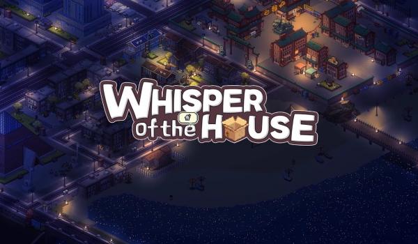 Whisper of the House (PC)