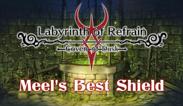 Labyrinth of Refrain Coven of Dusk Meels Best Shield DLC (PC)