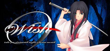 Wish -tale of the sixteenth night of lunar month (PC)