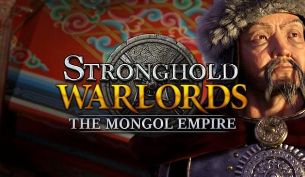 Stronghold Warlords The Mongol Empire Campaign (PC)