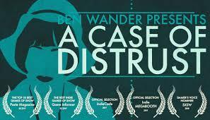 A Case of Distrust (PC)