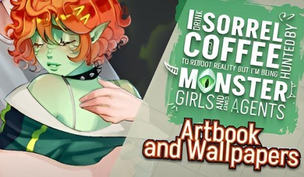 I drink Sorrel Coffee to reboot reality but I am being hunted by Monster Girls and armed agents Artbook and Wallpapers (PC)