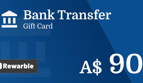 Bank Transfer Gift Card 90 AUD
