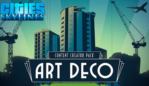 Cities Skylines Content Creator Pack Art Deco (DLC)
