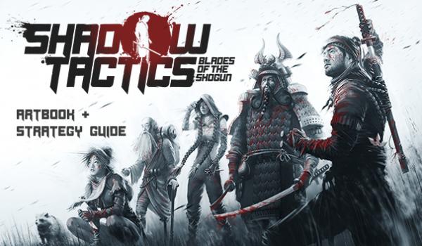 Shadow Tactics Blades of the Shogun Artbook and Strategy Guide DLC (PC)