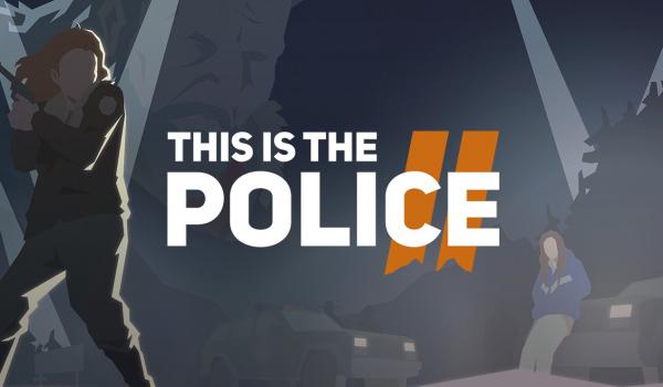 This Is the Police 2 (PC)