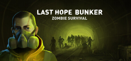 Last Hope Bunker Zombie Survival (PC)