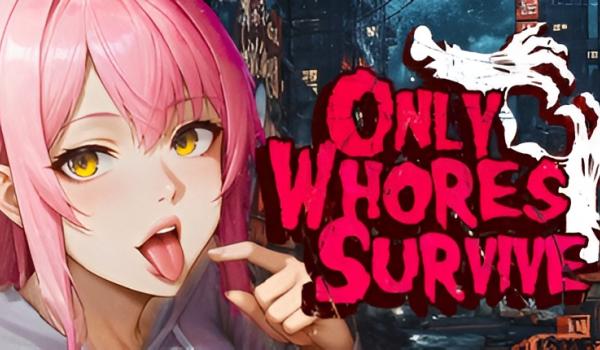 Only Whores Survive (PC)