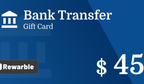 Bank Transfer Gift Card 45 USD