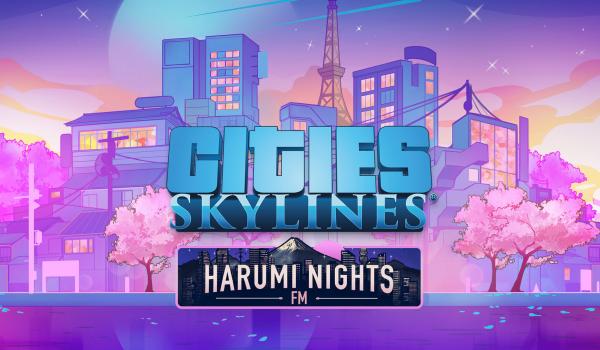 Cities Skylines Harumi Nights (PC)