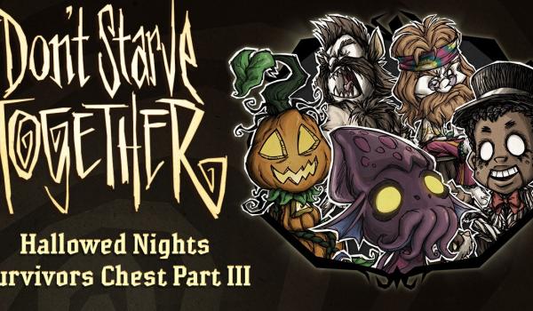 Dont Starve Together: Hallowed Nights Survivors Chest Part III (DLC)
