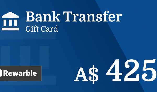Bank Transfer Gift Card 425 AUD