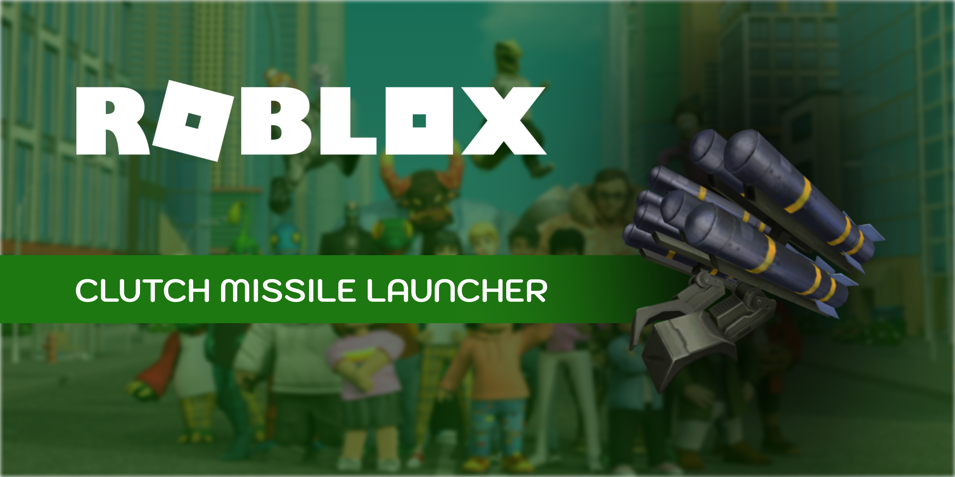 Roblox Clutch Missile Launcher (PC)
