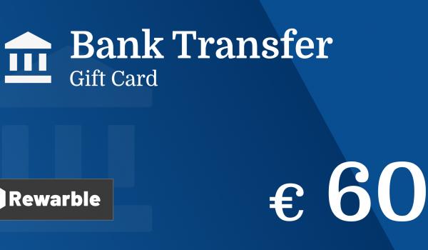 Bank Transfer Gift Card 60 EUR
