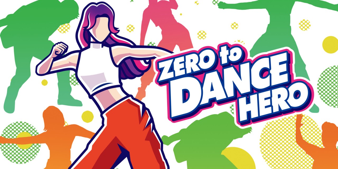 Zero to Dance Hero (Switch)