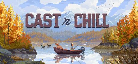 Cast n Chill (PC)