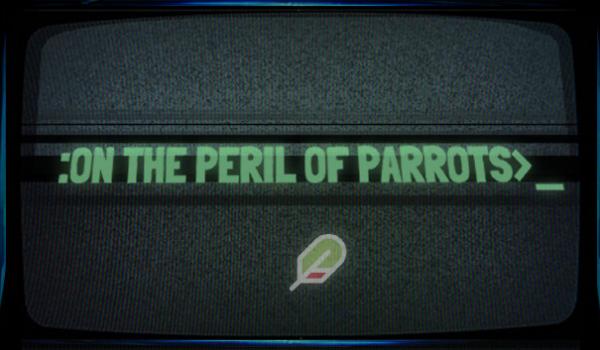 On the Peril of Parrots (PC)