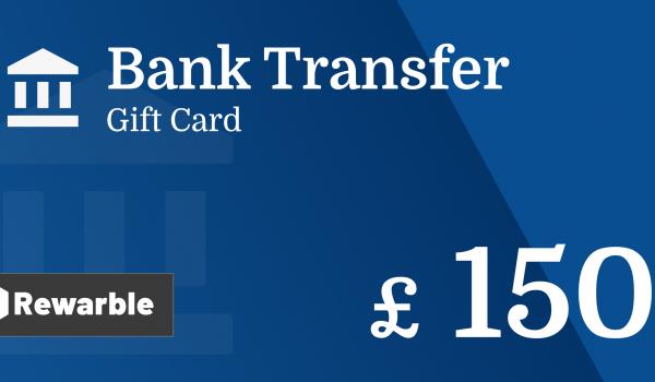 Bank Transfer Gift Card 150 GBP