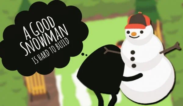 A Good Snowman Is Hard To Build (Epic Games)