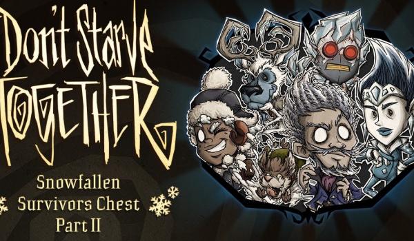 Dont Starve Together: Snowfallen Survivors Chest Part II (DLC)