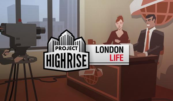 Project Highrise London Life (DLC)