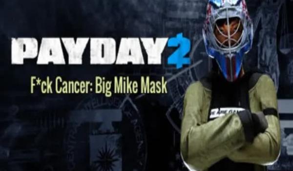 PAYDAY 2 F*ck Cancer Big Mike Mask DLC (PC)
