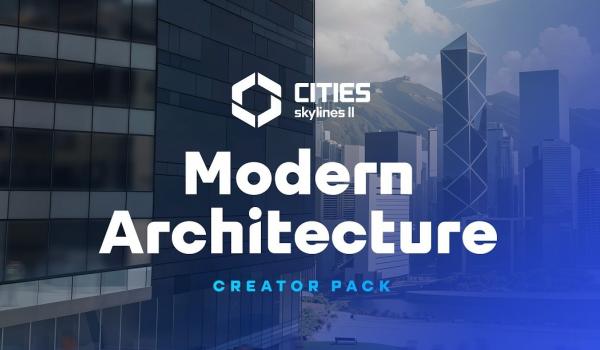 Cities Skylines II Creator Pack Modern Architecture DLC (PC)