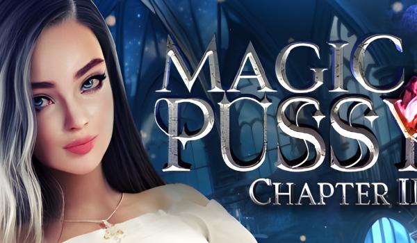 Magic Pussy Chapter 2 (PC)