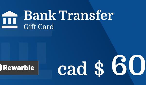 Bank Transfer Gift Card 60 CAD