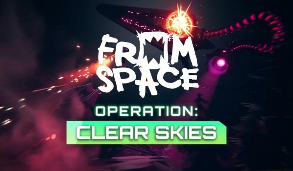 From Space Operation Clear Skies DLC (PC)