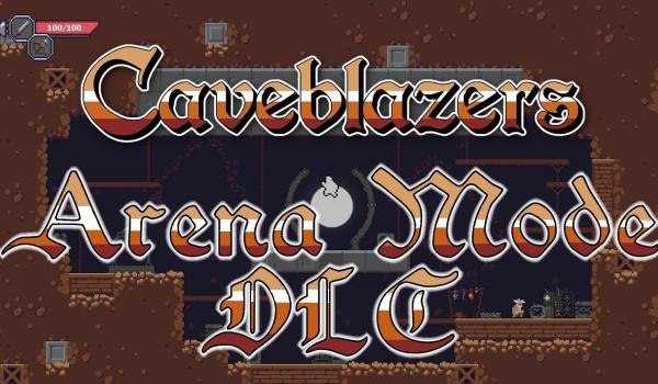 Caveblazers Arena Mode (DLC)