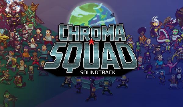 Chroma Squad Soundtrack (PC)