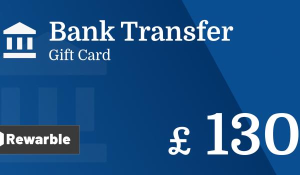 Bank Transfer Gift Card 130 GBP