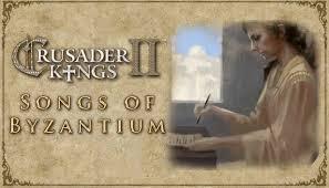 Crusader Kings II: Songs of Byzantium (DLC)
