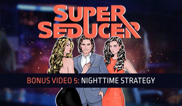 Super Seducer Bonus Video 5 Nighttime Strategy DLC (PC)