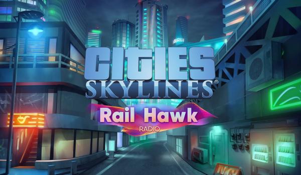 Cities Skylines Rail Hawk Radio (PC)