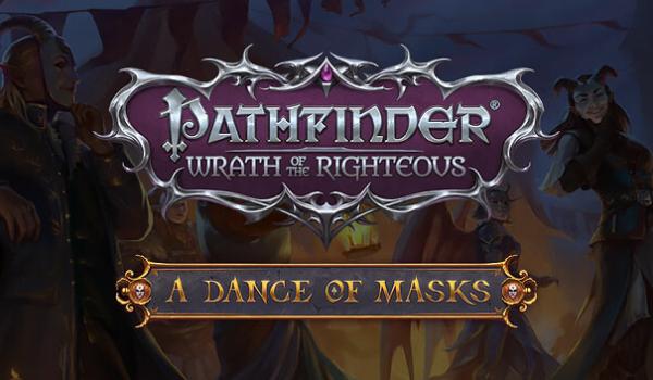 Pathfinder Wrath of the Righteous A Dance of the Mask DLC (PC)
