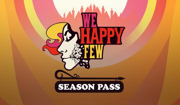 We Happy Few Season Pass (DLC)