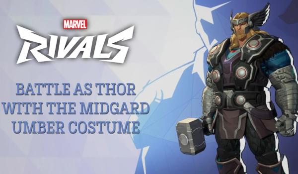 Marvel Rivals Battle as Thor with the Midgard Umber costume (PC)