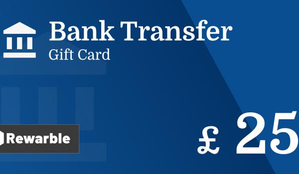 Bank Transfer Gift Card 25 GBP