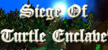 Siege of Turtle Enclave (PC)