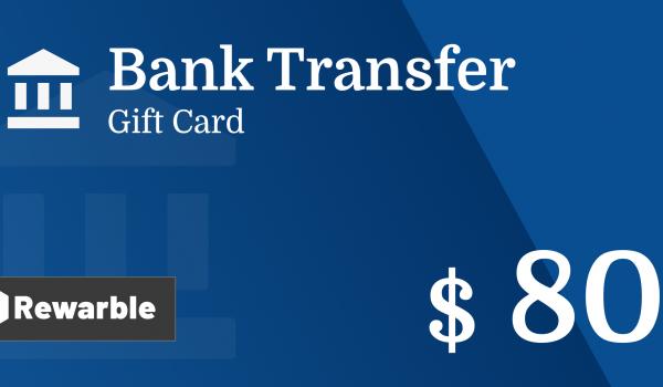 Bank Transfer Gift Card 80 USD