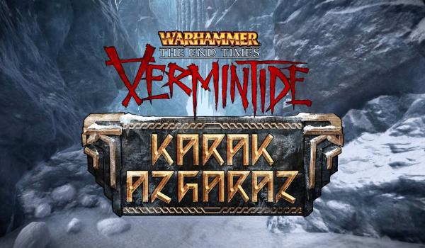 Warhammer End Times Vermintide Karak Azgaraz (DLC)