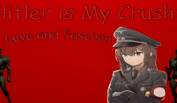 Hitler is My Crush Love and Fascism (PC)