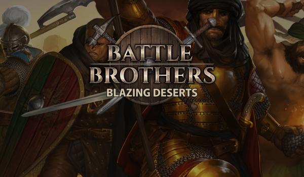 Battle Brothers - Blazing Deserts (DLC)
