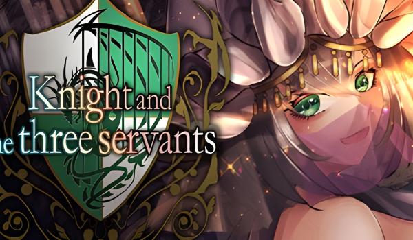 Knight and the three servants (PC)