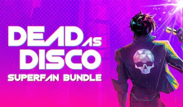 Dead as Disco Superfan Bundle (PC)