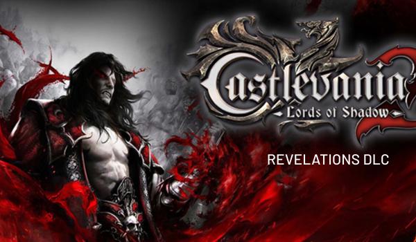 Castlevania Lords of Shadow 2 Revelations (DLC)