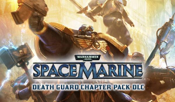 Warhammer 40000 Space Marine Death Guard Champion Chapter Pack (DLC)